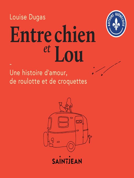 Title details for Entre chien et Lou by Louise Dugas - Available